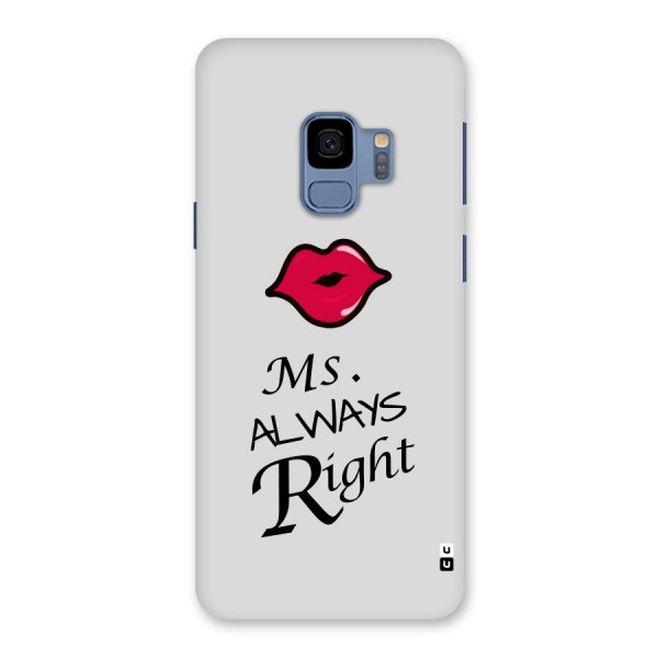 Ms. Always Right. Back Case for Galaxy S9