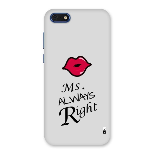 Ms. Always Right. Back Case for Honor 7s