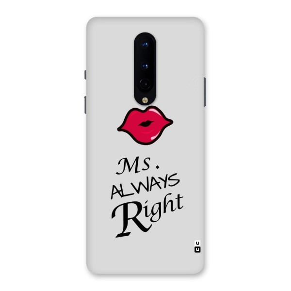 Ms. Always Right. Back Case for OnePlus 8