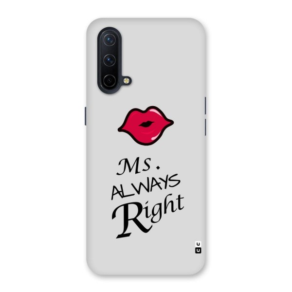 Ms. Always Right. Back Case for OnePlus Nord CE 5G