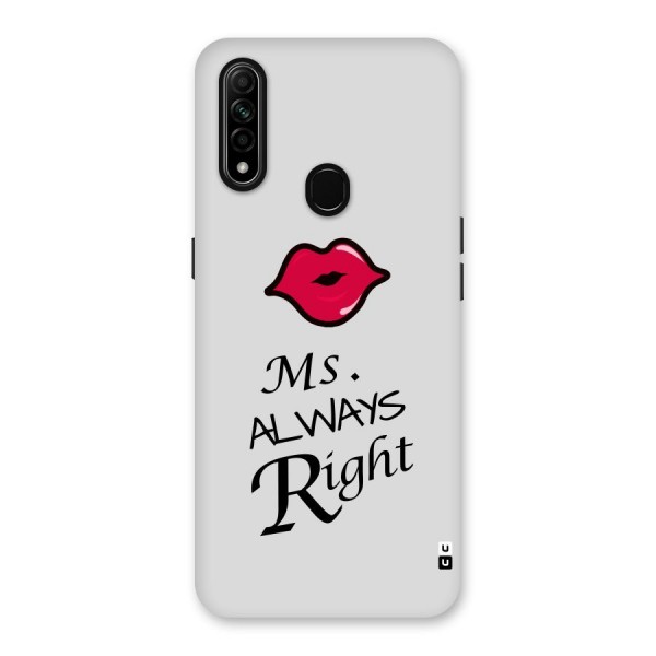 Ms. Always Right. Back Case for Oppo A31