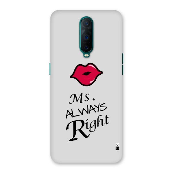 Ms. Always Right. Back Case for Oppo R17 Pro