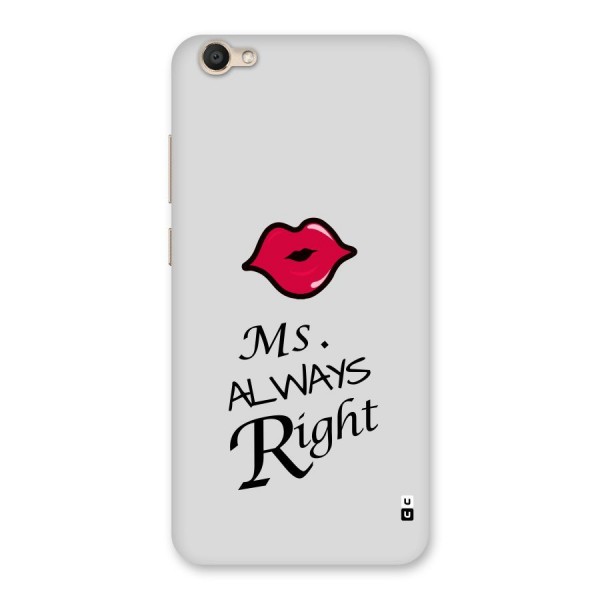 Ms. Always Right. Back Case for Vivo V5s