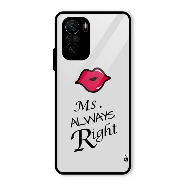 Ms. Always Right. Glass Back Case for Mi 11x