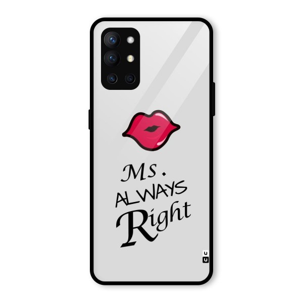 Ms. Always Right. Glass Back Case for OnePlus 9R