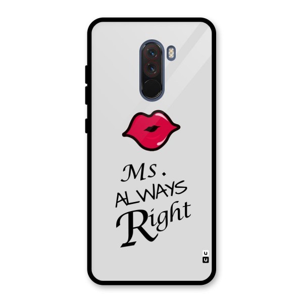 Ms. Always Right. Glass Back Case for Poco F1