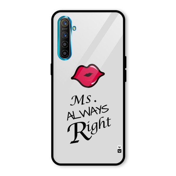 Ms. Always Right. Glass Back Case for Realme XT