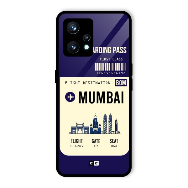 Mumbai Boarding Pass Glass Back Case for Realme 9 Pro Plus 5G