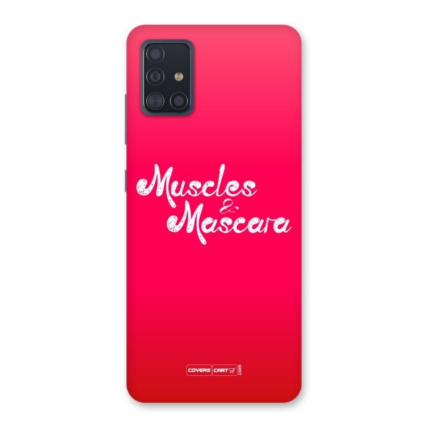 Muscles and Mascara Back Case for Galaxy A51