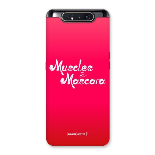 Muscles and Mascara Back Case for Galaxy A80