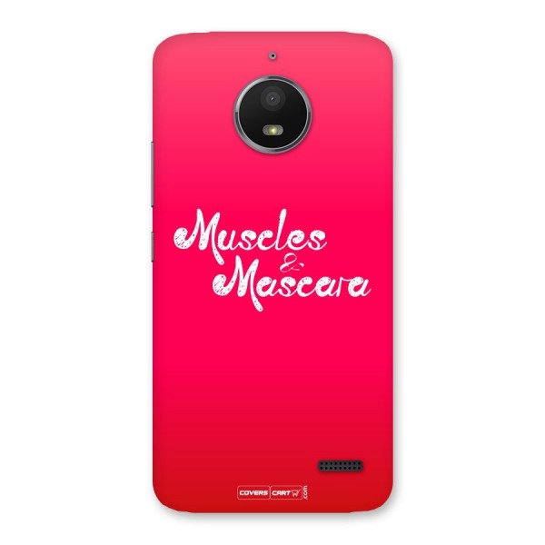 Muscles and Mascara Back Case for Moto E4