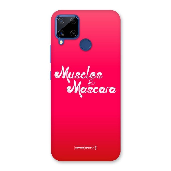 Muscles and Mascara Back Case for Realme C15