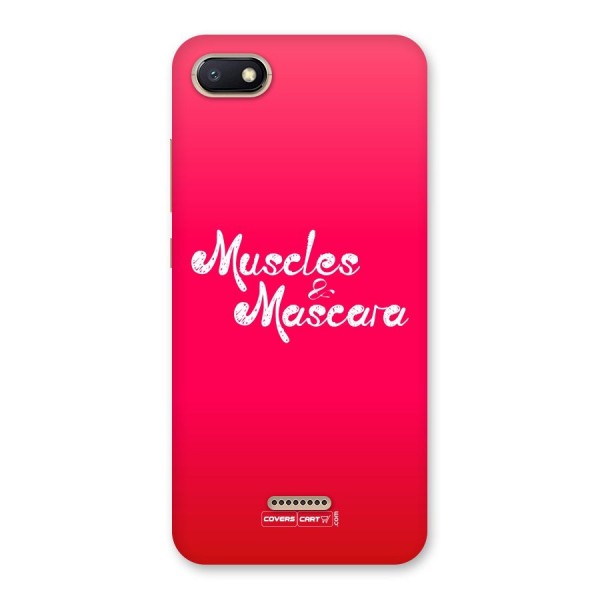 Muscles and Mascara Back Case for Redmi 6A