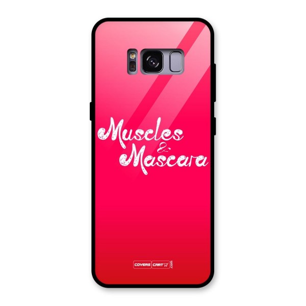 Muscles and Mascara Glass Back Case for Galaxy S8