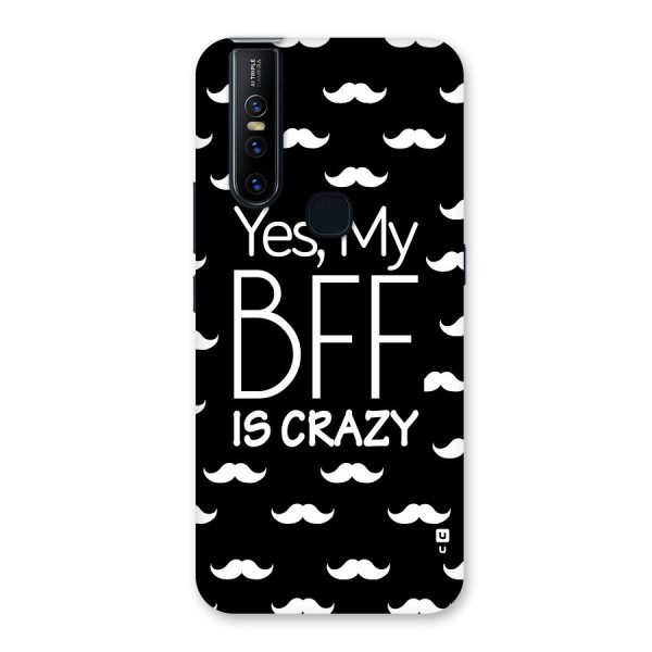 My Bff Is Crazy Back Case for Vivo V15