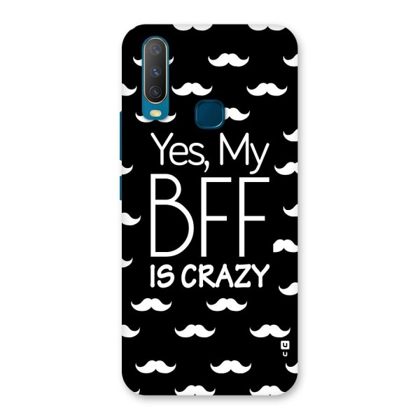 My Bff Is Crazy Back Case for Vivo Y12