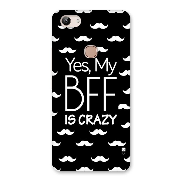 My Bff Is Crazy Back Case for Vivo Y83