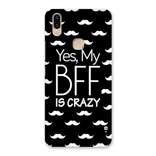 My Bff Is Crazy Back Case for Vivo V9