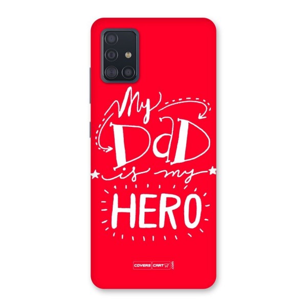 My Dad My Hero Back Case for Galaxy A51