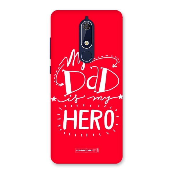 My Dad My Hero Back Case for Nokia 5.1