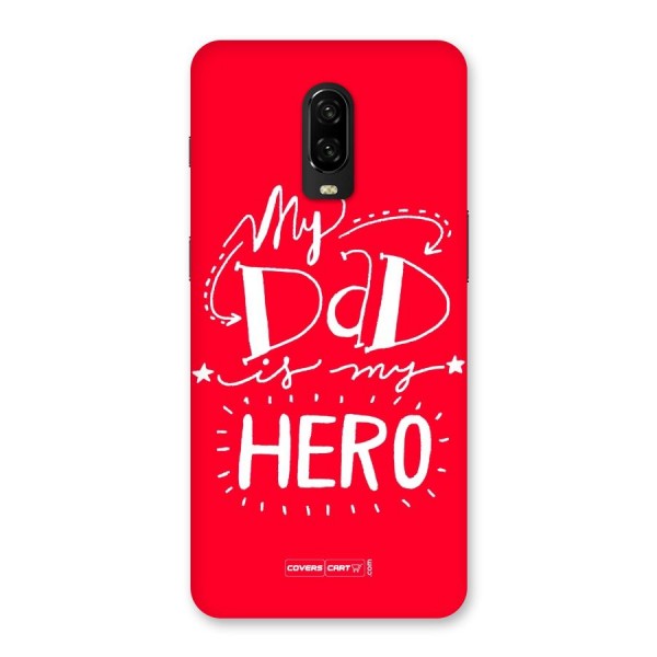 My Dad My Hero Back Case for OnePlus 6T