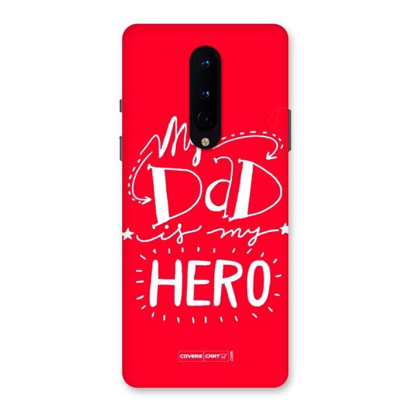 My Dad My Hero Back Case for OnePlus 8