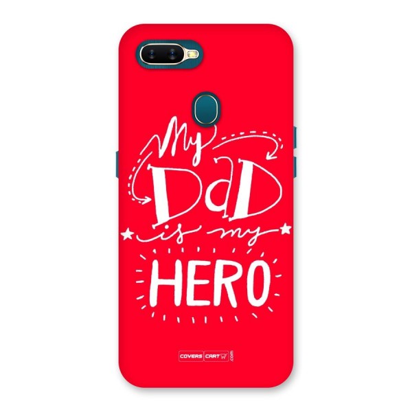 My Dad My Hero Back Case for Oppo A7