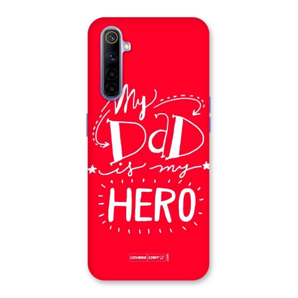 My Dad My Hero Back Case for Realme 6