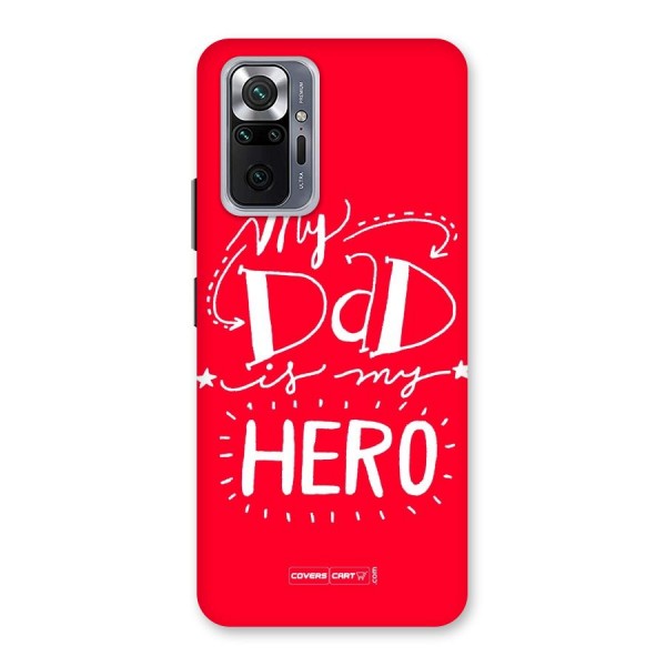 My Dad My Hero Back Case for Redmi Note 10 Pro