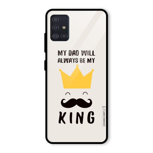 My King Dad Glass Back Case for Galaxy A51