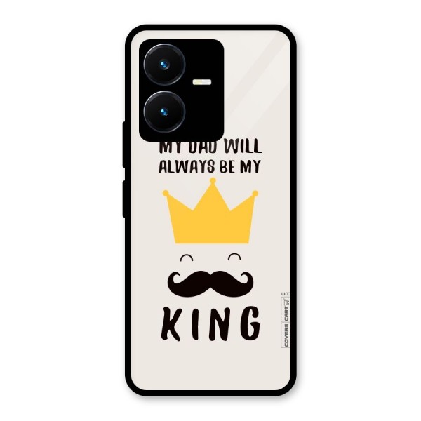 My King Dad Glass Back Case for Vivo Y22