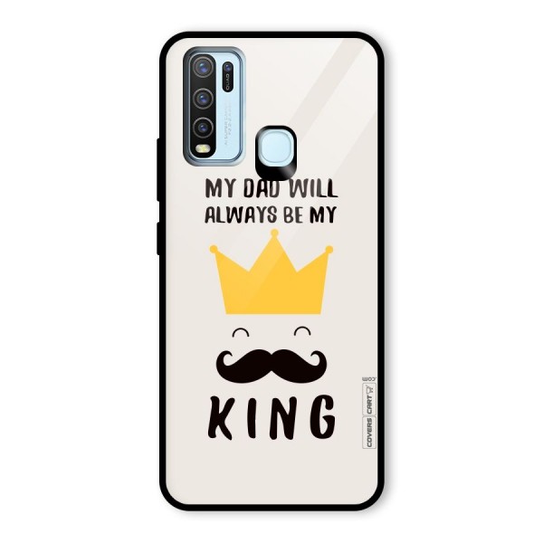 My King Dad Glass Back Case for Vivo Y30