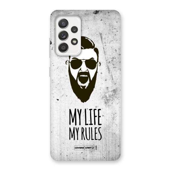 My Life My Rules Back Case for Galaxy A52