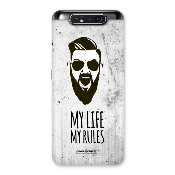 My Life My Rules Back Case for Galaxy A80