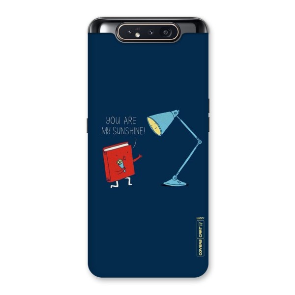 My Sunshine Back Case for Galaxy A80