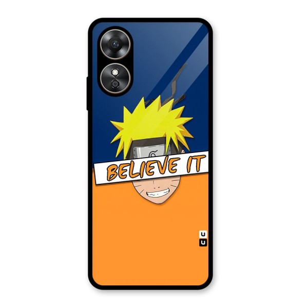 Naruto Believe It Glass Back Case for Oppo A17