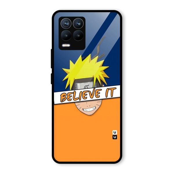 Naruto Believe It Glass Back Case for Realme 8