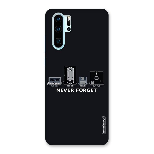 Never Forget Back Case for Huawei P30 Pro