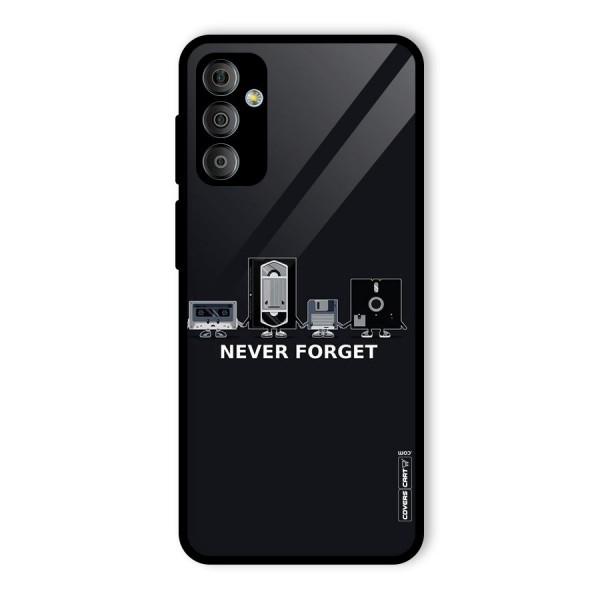 Never Forget Glass Back Case for Galaxy F23