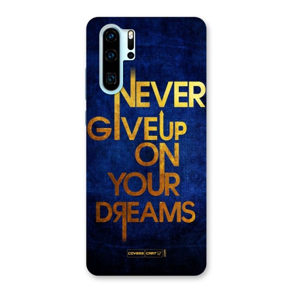 Never Give Up Back Case for Huawei P30 Pro