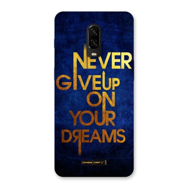 Never Give Up Back Case for OnePlus 6T