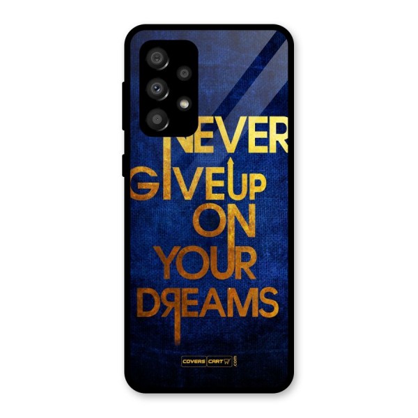 Never Give Up Glass Back Case for Galaxy A32