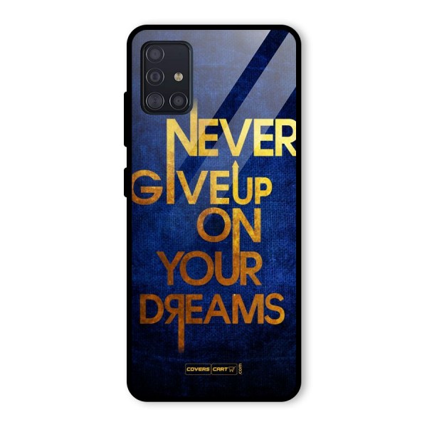 Never Give Up Glass Back Case for Galaxy A51