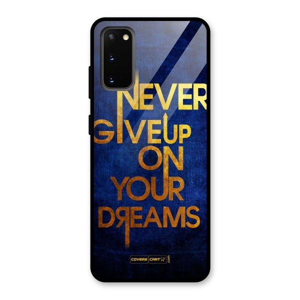 Never Give Up Glass Back Case for Galaxy S20