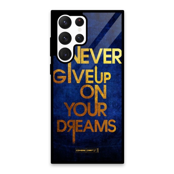 Never Give Up Glass Back Case for Galaxy S22 Ultra 5G