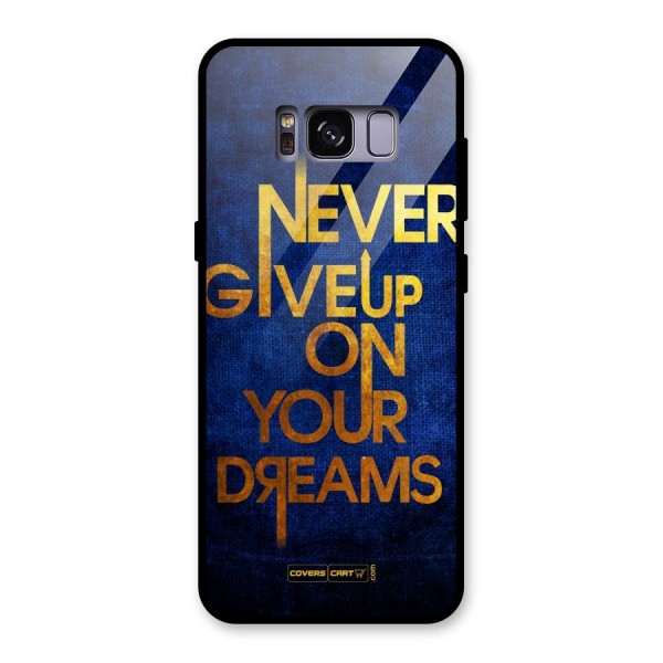 Never Give Up Glass Back Case for Galaxy S8