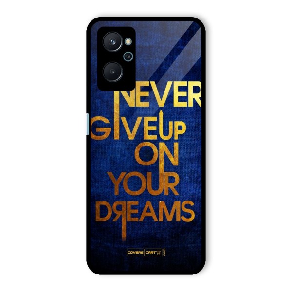 Never Give Up Glass Back Case for Realme 9i