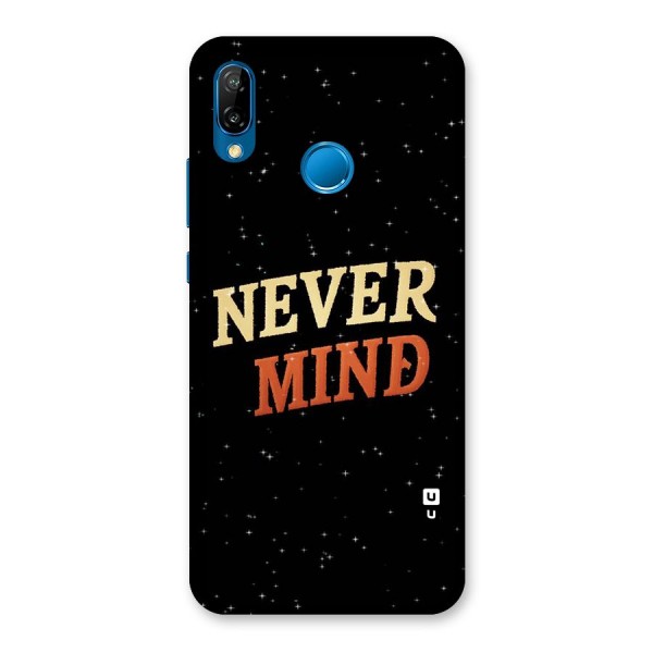 Never Mind Design Back Case for Huawei P20 Lite