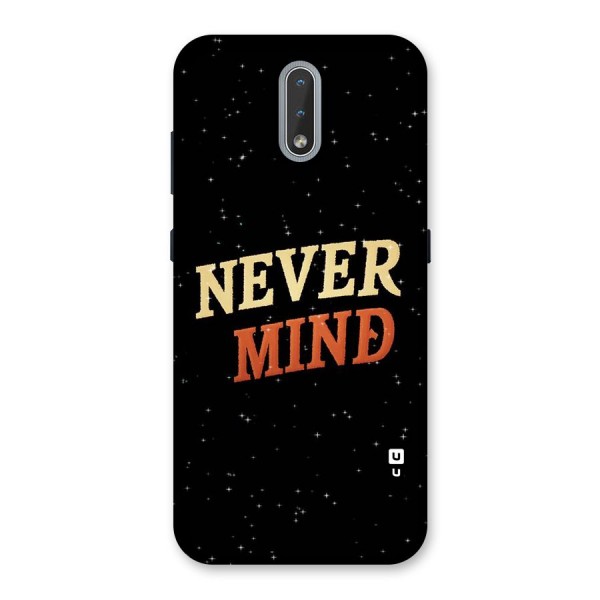 Never Mind Design Back Case for Nokia 2.3