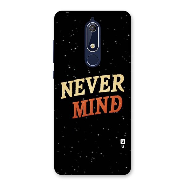 Never Mind Design Back Case for Nokia 5.1